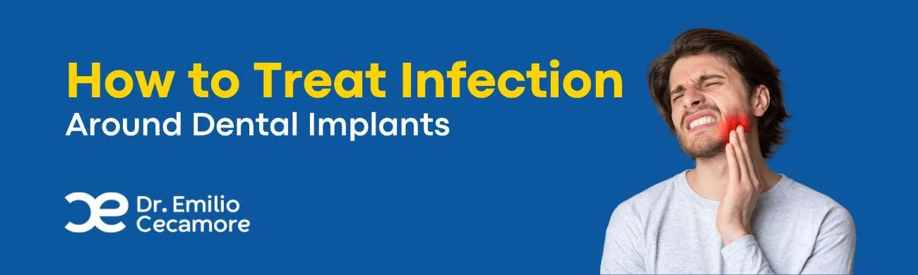 How to treat infection around dental implants